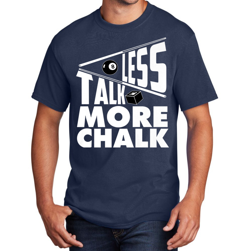 Less Talk More Chalk Billiard Basic T-shirt | Artistshot