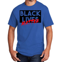 Black Lives Matter Basic T-shirt | Artistshot