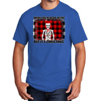 When You Re Dead Inside But It Christmas Skeleton Basic T-shirt | Artistshot