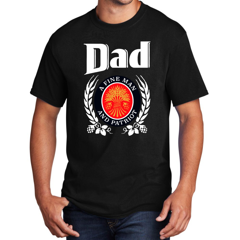 Dad A Fine Man And Patriot Basic T-shirt | Artistshot