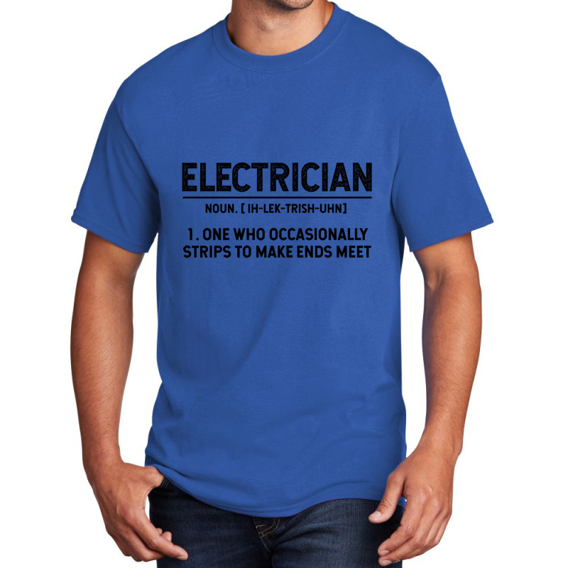 Electrician Definition - Jobs Gift Occupation Basic T-shirt by Diogo Calheiros | Artistshot