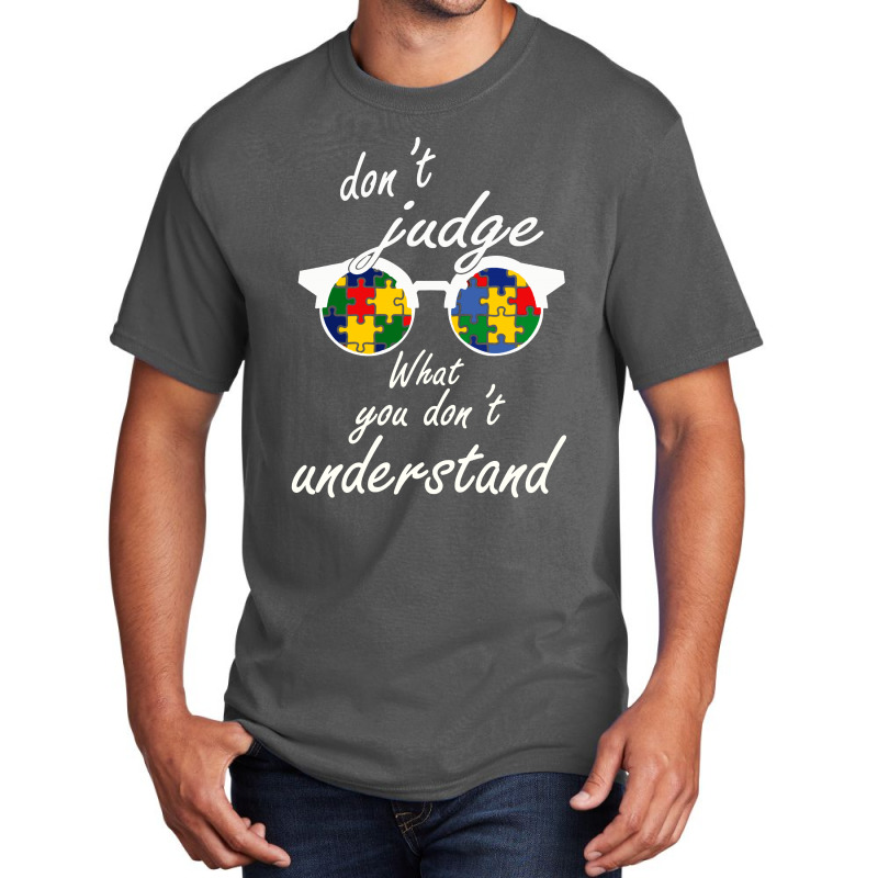 Don't Judge What You Don't Understand Basic T-shirt by Romeo and Juliet | Artistshot