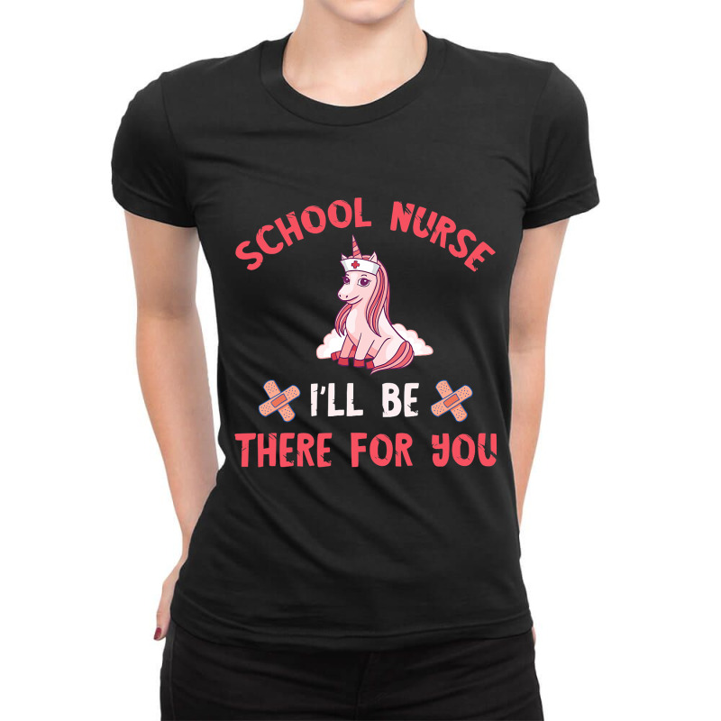 School Nurse Unicorn Be There For You Medical Nurs Ladies Fitted T-Shirt by DiamondAnaya | Artistshot