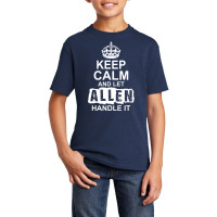 Keep Calm And Let Allen Handle It Basic Youth T-shirt | Artistshot