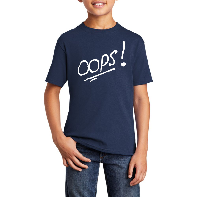 Oops! Basic Youth T-shirt | Artistshot