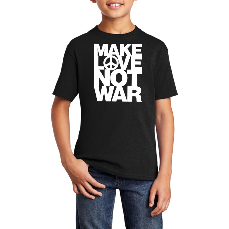 Make Love Not War Basic Youth T-shirt by nbobatiga | Artistshot