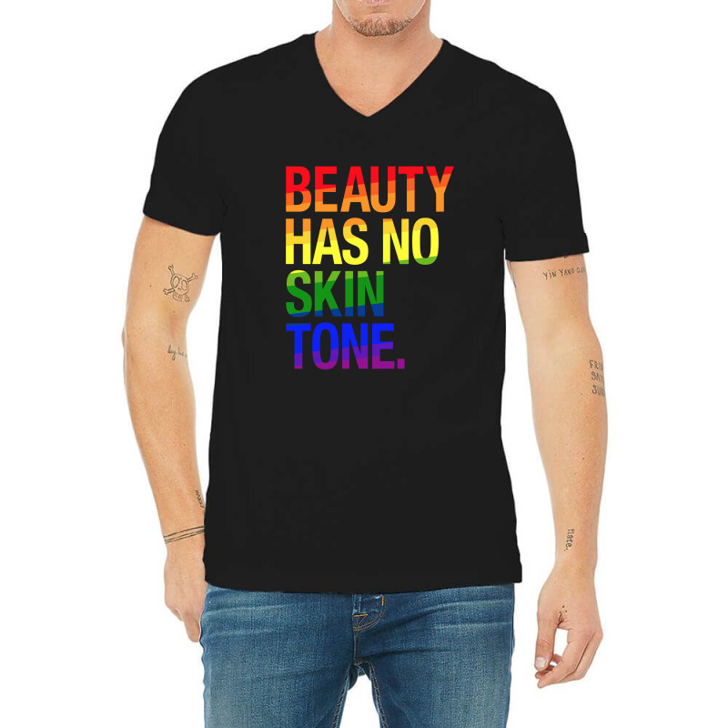 Beauty Has No Skin Tone V-neck Tee | Artistshot