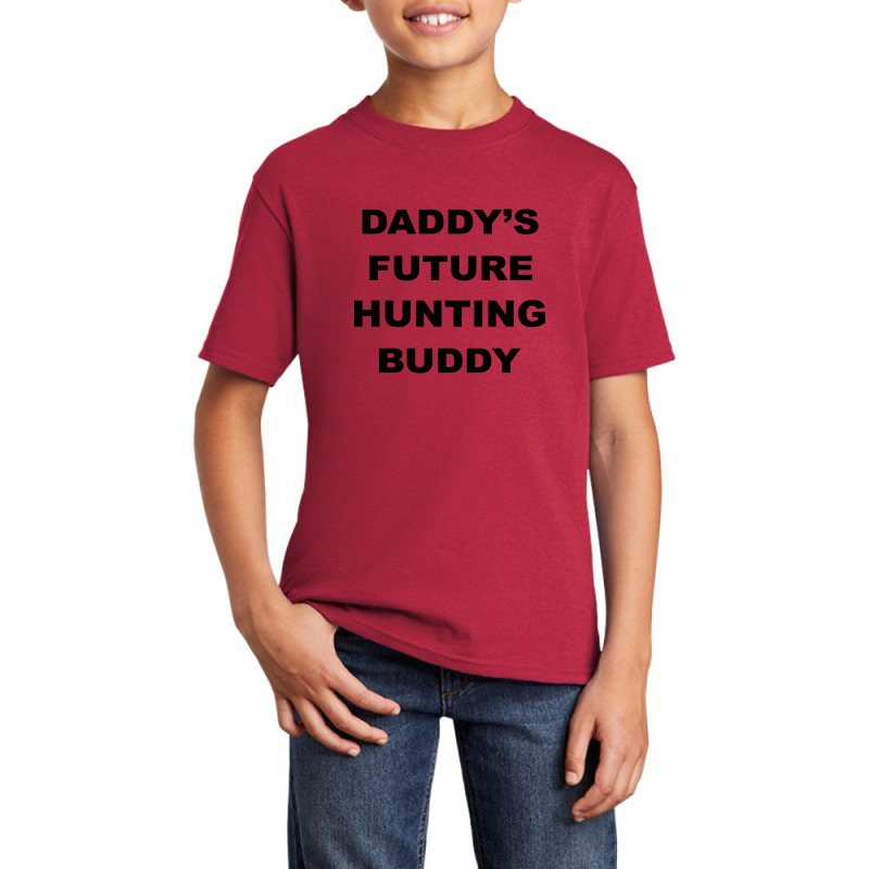 Daddy Future Hunting Buddy Basic Youth T-shirt by blackacturus | Artistshot