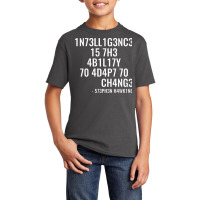 Intelligence Is The Ability To Adapt To Change Basic Youth T-shirt | Artistshot