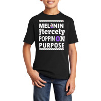 Melanin Fiercely Poppin On Purpose Basic Youth T-shirt | Artistshot