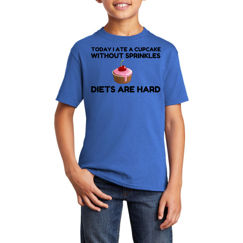 Cupcake Sprinkle Diets Hard Basic Youth T-shirt by Perfect Designers | Artistshot