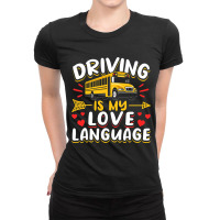 School Bus Driver Vintage Driving Is My Love Langu Ladies Fitted T-shirt | Artistshot