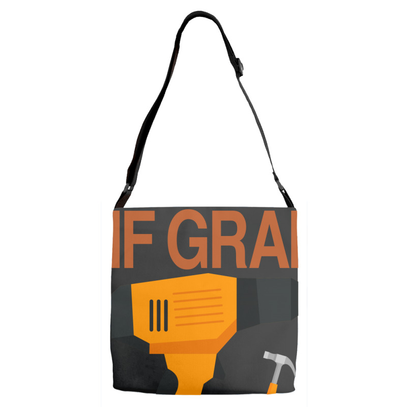 If Grandpa Cant Fix It Were All Screwed Adjustable Strap Totes | Artistshot