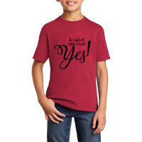 Finally Yes Basic Youth T-shirt | Artistshot