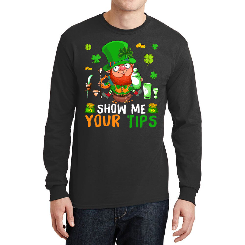 Show Me Your Tips Cute Patricks Day Boy Bartender  Long Sleeve Shirts | Artistshot