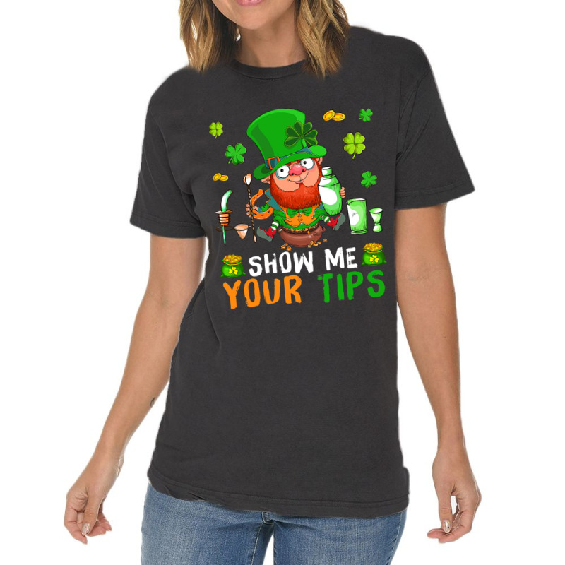 Show Me Your Tips Cute Patricks Day Boy Bartender  Vintage T-shirt | Artistshot