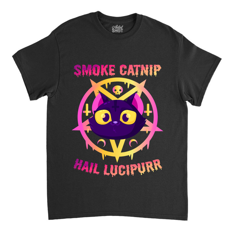 Smoke Catnip Hail Lucipurr Funny Satanic Cat Kitty Classic T-shirt | Artistshot