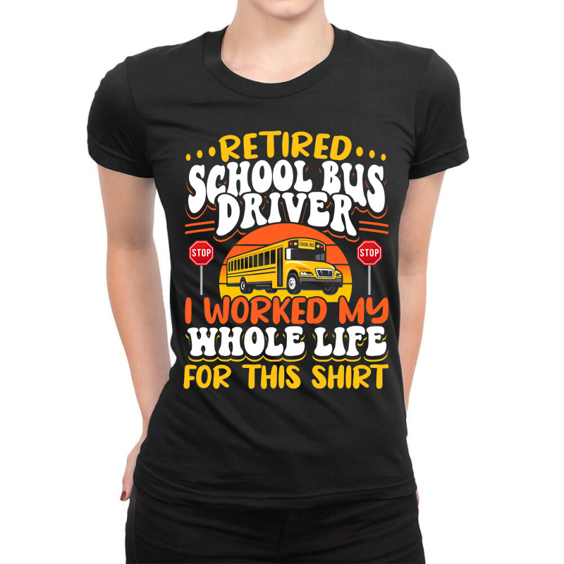 School Bus Driver Vintage Retired School Bus Drive Ladies Fitted T-Shirt by AdleeDerr | Artistshot