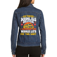 School Bus Driver Vintage Retired School Bus Drive Ladies Denim Jacket | Artistshot