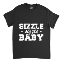 Sizzle Baby Pipeliner Welder Welding Pipeline Flir Classic T-shirt | Artistshot