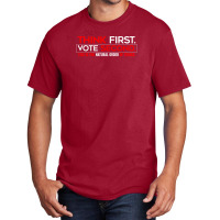 Think First Vote Second This Is The Natural Order Of Things Basic T-shirt | Artistshot