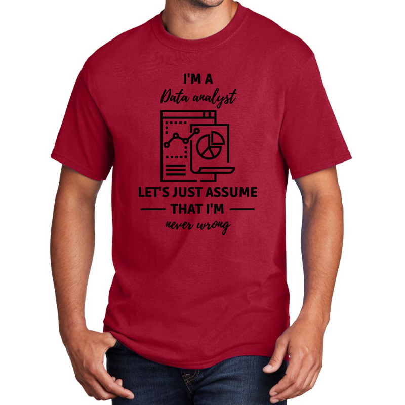 Data Analyst Data Analysis Scientist Analytic Basic T-shirt by Candy Shop | Artistshot