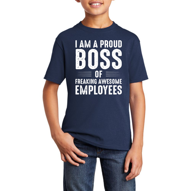 I Am A Proud Boss Basic Youth T-shirt by hose white | Artistshot