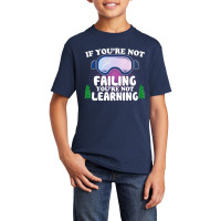 If You're Not Failing You're Not Learning  For Dark Basic Youth T-shirt | Artistshot