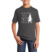 Dead Men Tell No Tales Basic Youth T-shirt | Artistshot