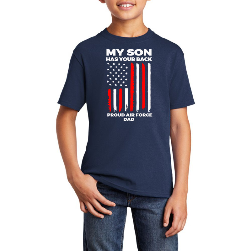 My Son Has Your Back Pround Air Force Dad Basic Youth T-shirt by Satrio Art | Artistshot