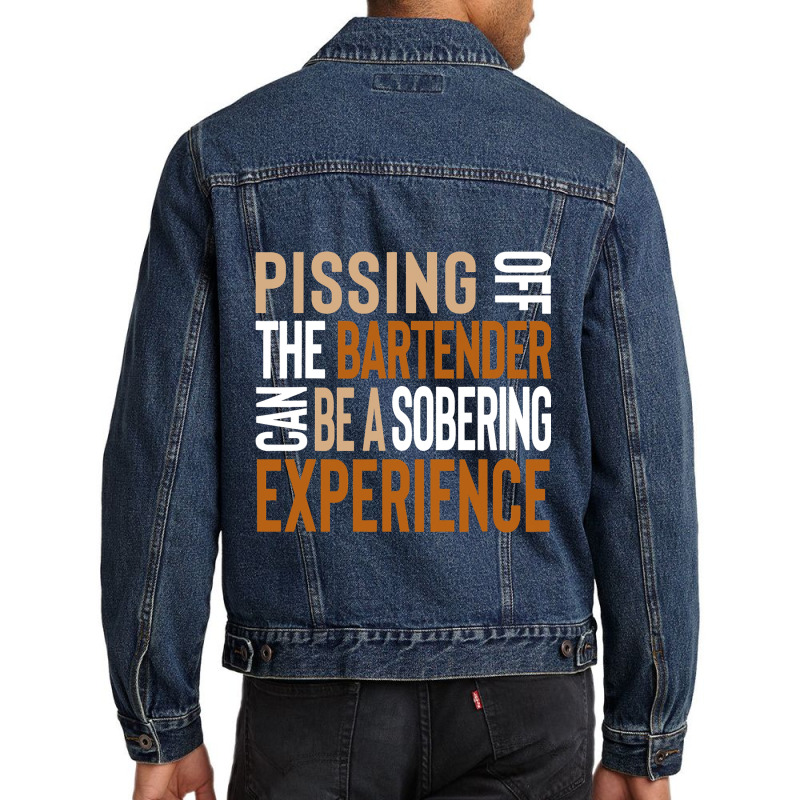 Pissing Off The Bartender Can Be A Sobering Experi Men Denim Jacket by MarkFletche | Artistshot