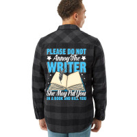 Please Do Not Annoy Funny Novelist Writer Author W Flannel Shirt | Artistshot