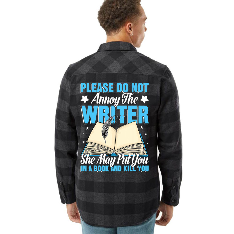 Please Do Not Annoy Funny Novelist Writer Author W Flannel Shirt by BelleAldrich | Artistshot