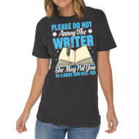 Please Do Not Annoy Funny Novelist Writer Author W Vintage T-shirt | Artistshot