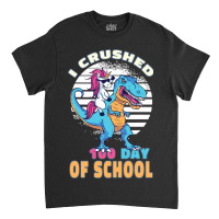 Retro I Crushed 100 Days Of School Unicorn Trex Bo Classic T-shirt | Artistshot