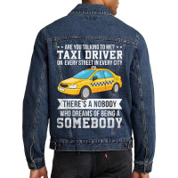 Proud Taxi Driver Are You Talking To Me Taxi Cab D Men Denim Jacket | Artistshot