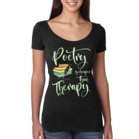 Poetry Enthusiast Book Literature Writer Novelist  Women's Triblend Scoop T-shirt | Artistshot