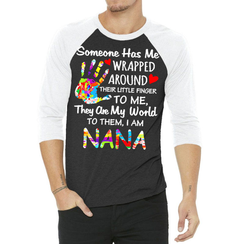 Autism Nana T  Shirt Wrapped Around Their Little Finger Autism Nana T 3/4 Sleeve Shirt by abigayle98988 | Artistshot