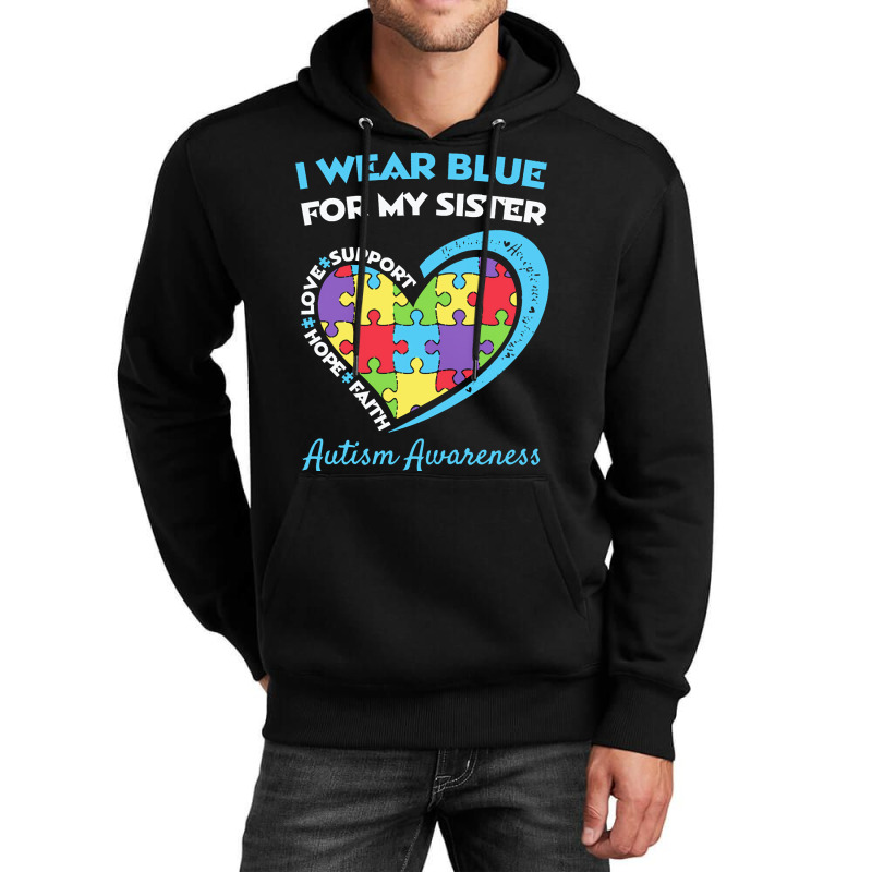 Autism Sister T  Shirt Autism Sister T  Shirt Unisex Hoodie by abigayle98988 | Artistshot