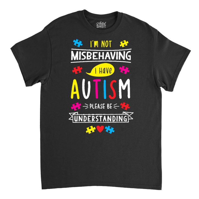 Autism T  Shirt Autism Awarenes Cute Classic T-shirt by abigayle98988 | Artistshot