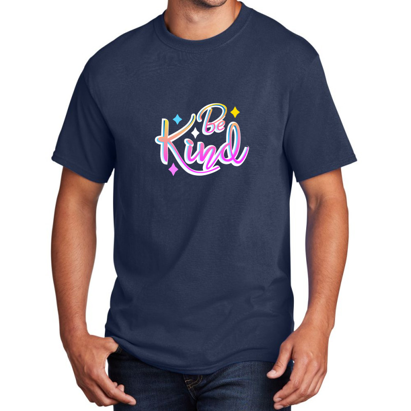 Be Kind Basic T-shirt | Artistshot