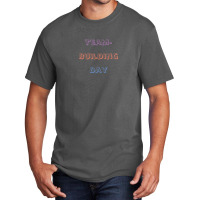 Team Building Day Basic T-shirt | Artistshot