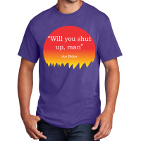 Will You Shut Up Man Joe Biden Basic T-shirt | Artistshot