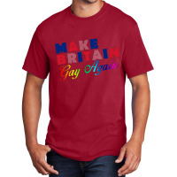 Make Britain Gay Again Basic T-shirt | Artistshot