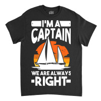 Captain Sailing Boat Boater Sailor Captain 4 Classic T-shirt | Artistshot