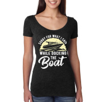 Boat Captain Motorboat Boating Sailing Sailor Boat Women's Triblend Scoop T-shirt | Artistshot