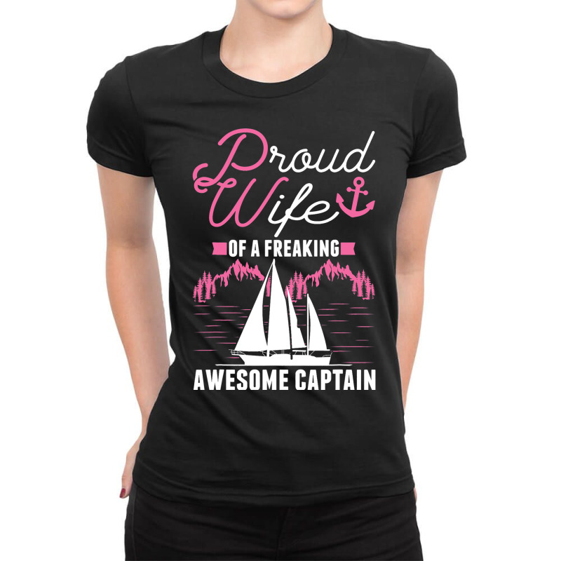 Captains Wife Sailing Boat Boater Sailor Captain Ladies Fitted T-Shirt by AnamarieStrawn | Artistshot