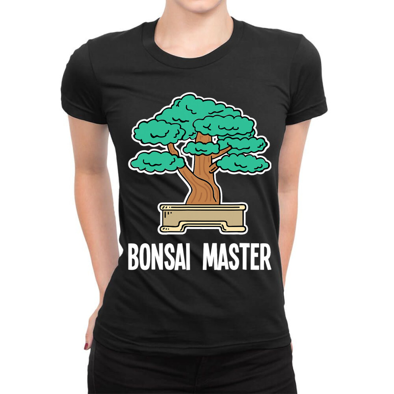 Bonsai Tree Design For Miniature Plants Fans Bonsa Ladies Fitted T-Shirt by DilynnRinker | Artistshot