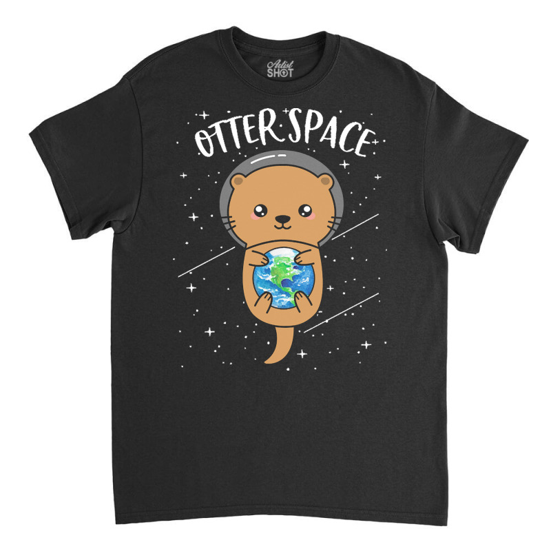 Otter Space T  Shirt Otter Space Cute Funny Sea Otter Astronaut Milky Classic T-shirt by magdalena96229 | Artistshot