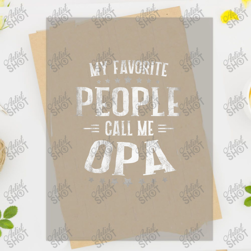 Mens Mens My Favorite People Call Me Opa  Fathers Day Dtf Transfer | Artistshot